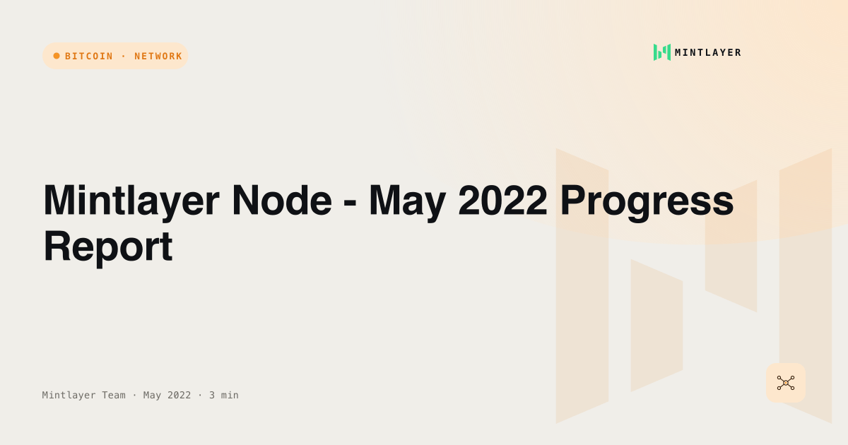 Mintlayer Node - May 2022 Progress Report