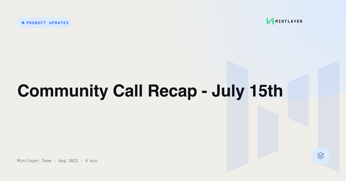 Community Call Recap - July 15th