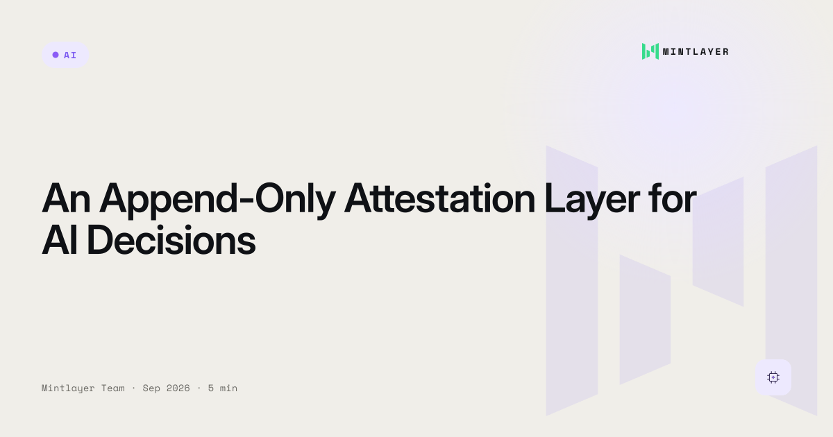 An Append-Only Attestation Layer for AI Decisions
