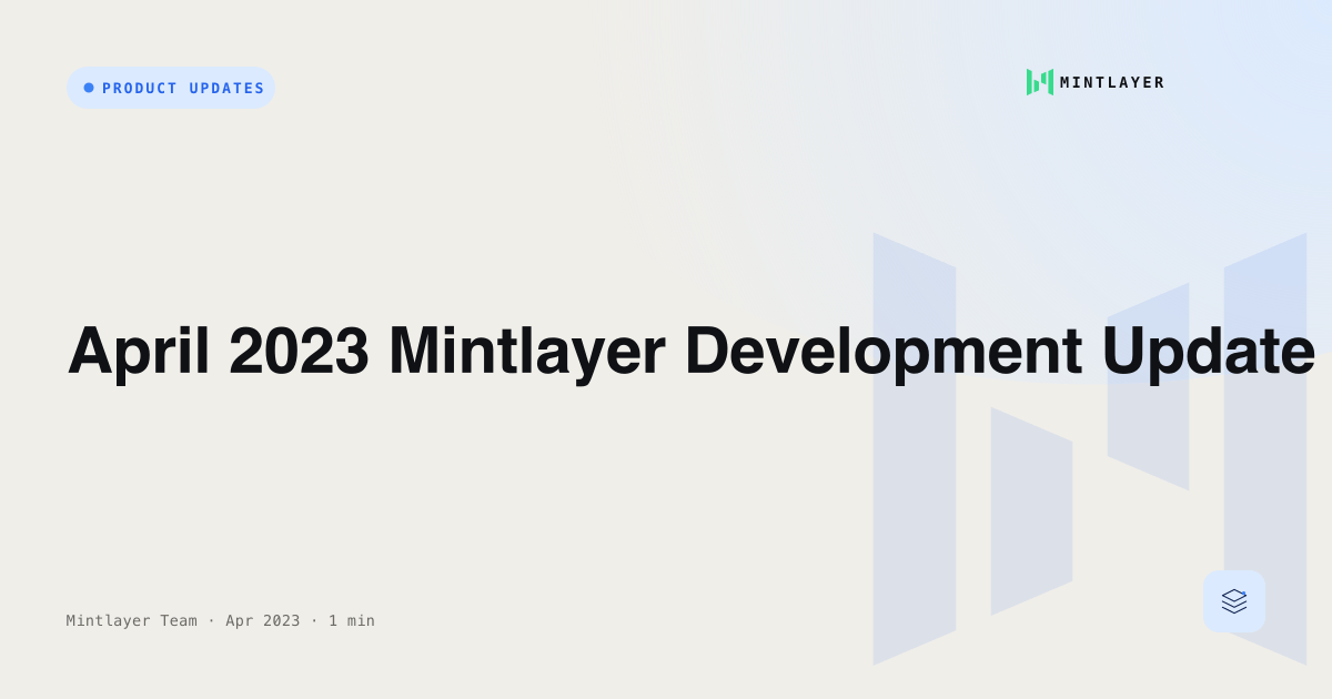April 2023 Mintlayer Development Update