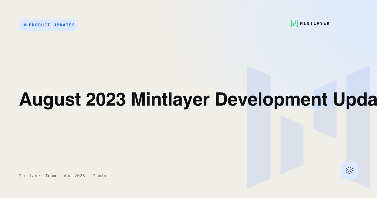 August 2023 Mintlayer Development Update