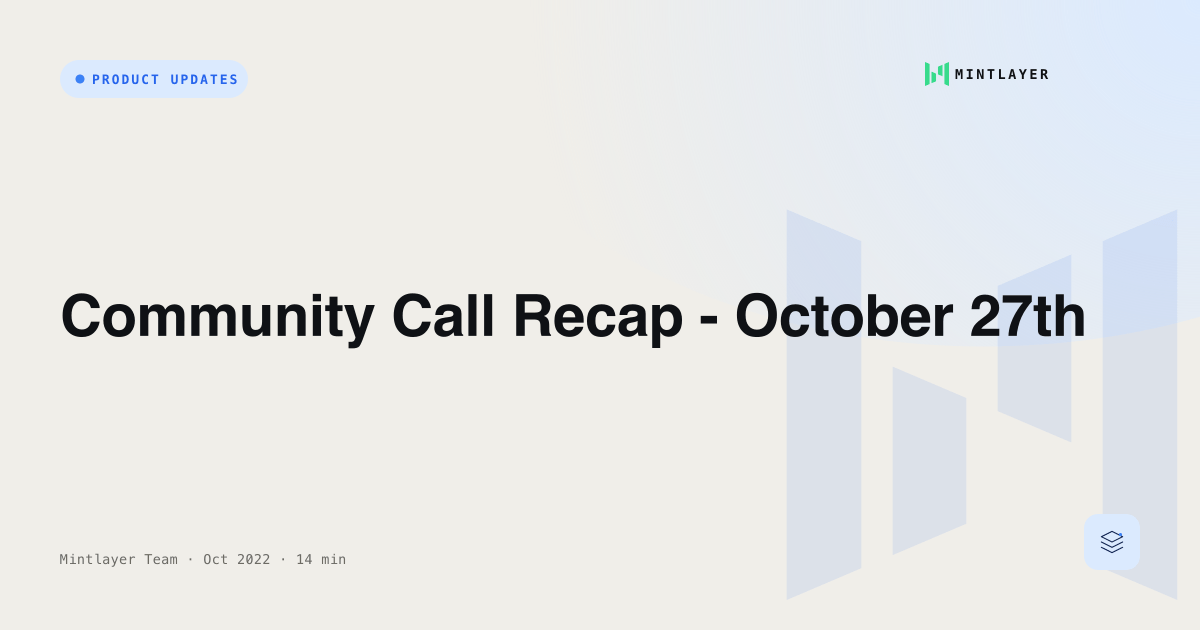 Community Call Recap - October 27th
