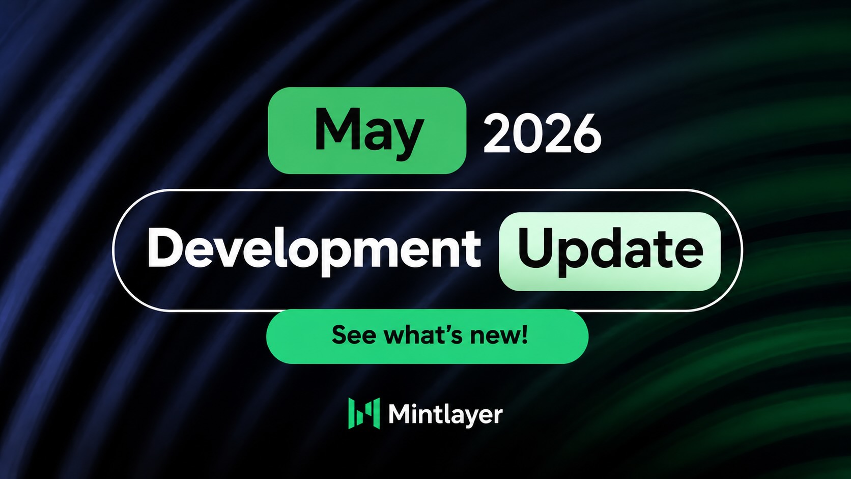 Mintlayer Development Update - May