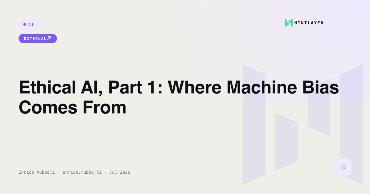 Ethical AI, Part 1: Where Machine Bias Comes From