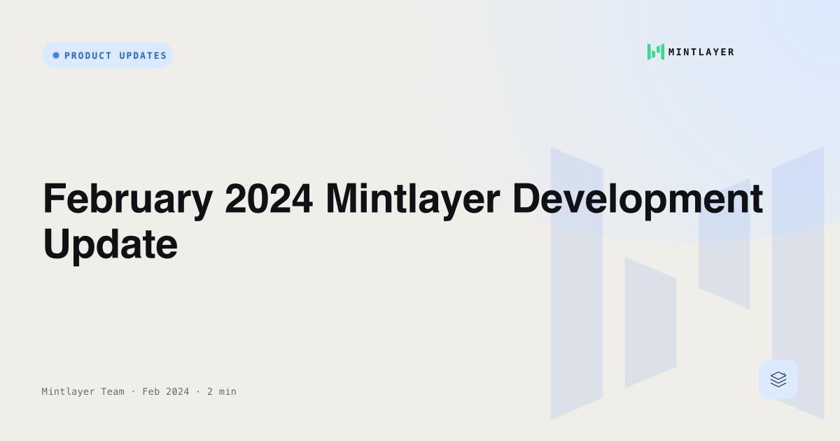 February 2024 Mintlayer Development Update
