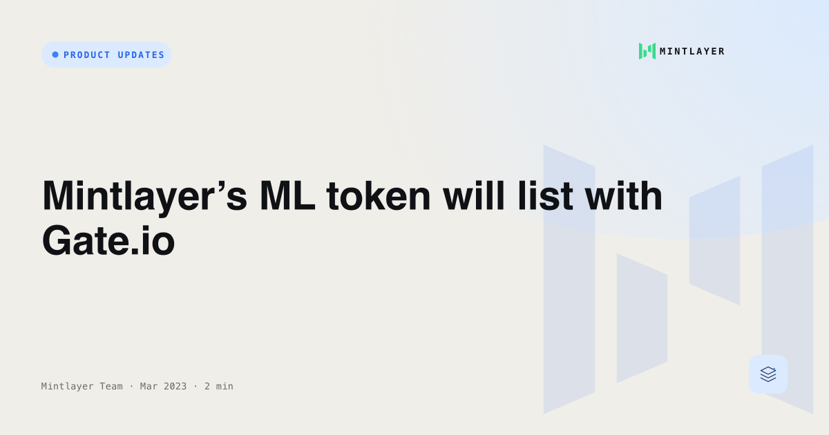 Mintlayer’s ML token will list with Gate.io
