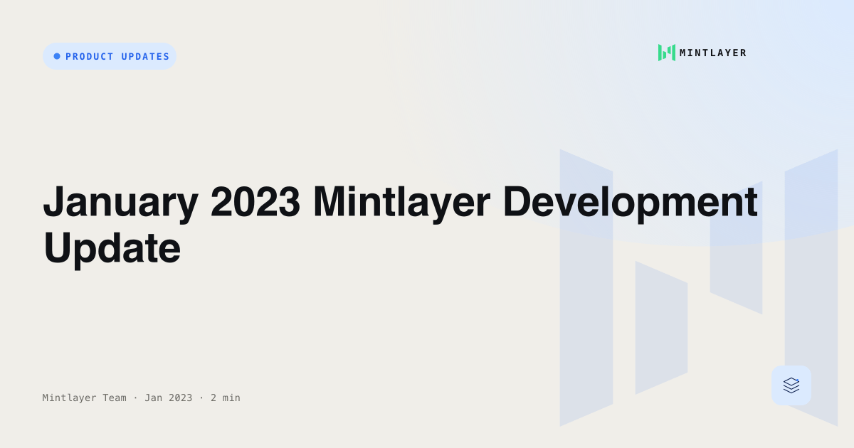 January 2023 Mintlayer Development Update