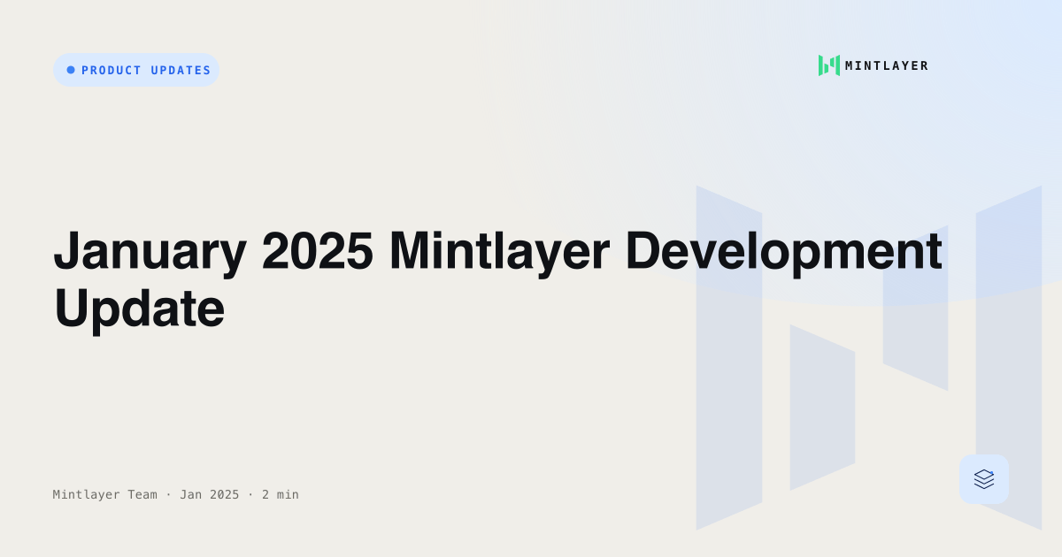 January 2025 Mintlayer Development Update