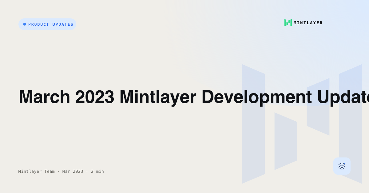 March 2023 Mintlayer Development Update