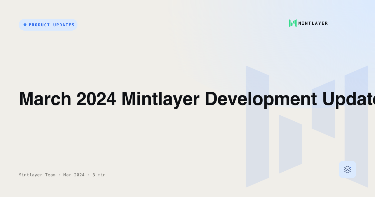 March 2024 Mintlayer Development Update