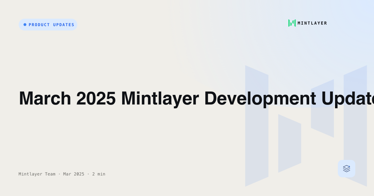 March 2025 Mintlayer Development Update