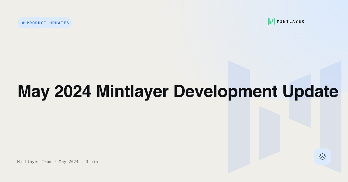 May 2024 Mintlayer Development Update