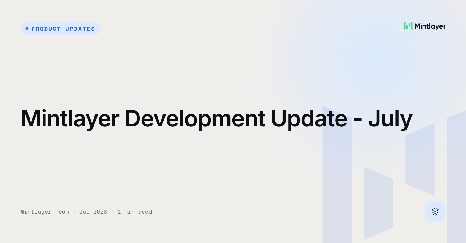 Mintlayer Development Update - July