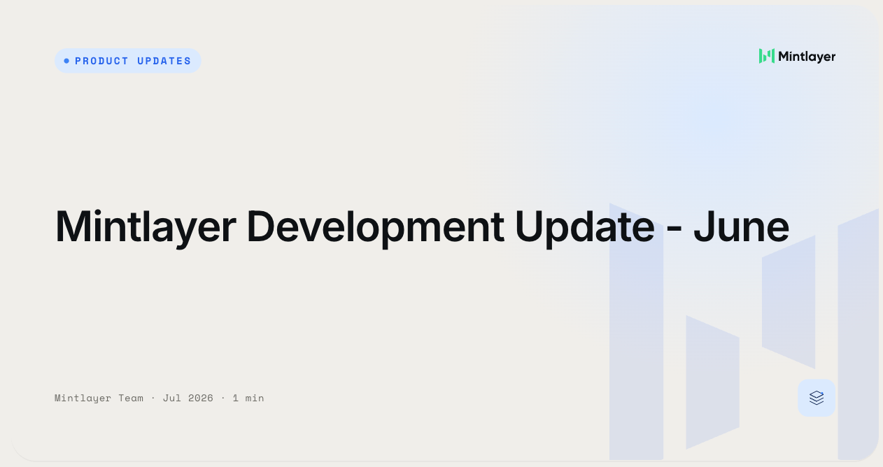 Mintlayer Development Update - June