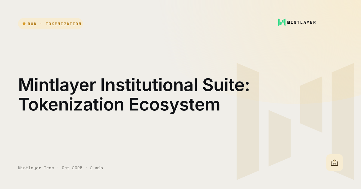 Mintlayer Institutional Suite: Tokenization Ecosystem