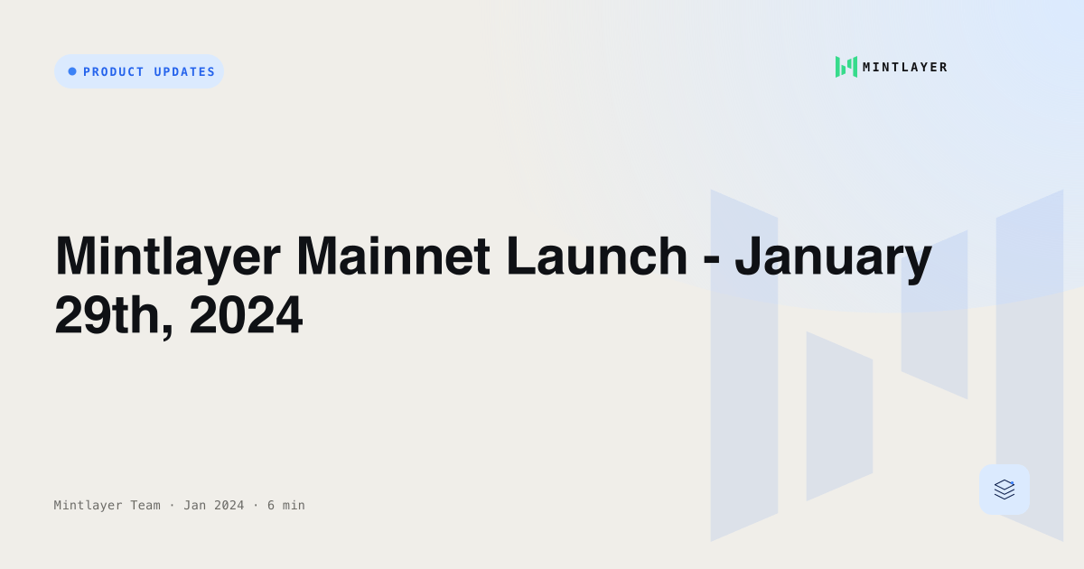 Mintlayer Mainnet Launch - January 29th, 2024