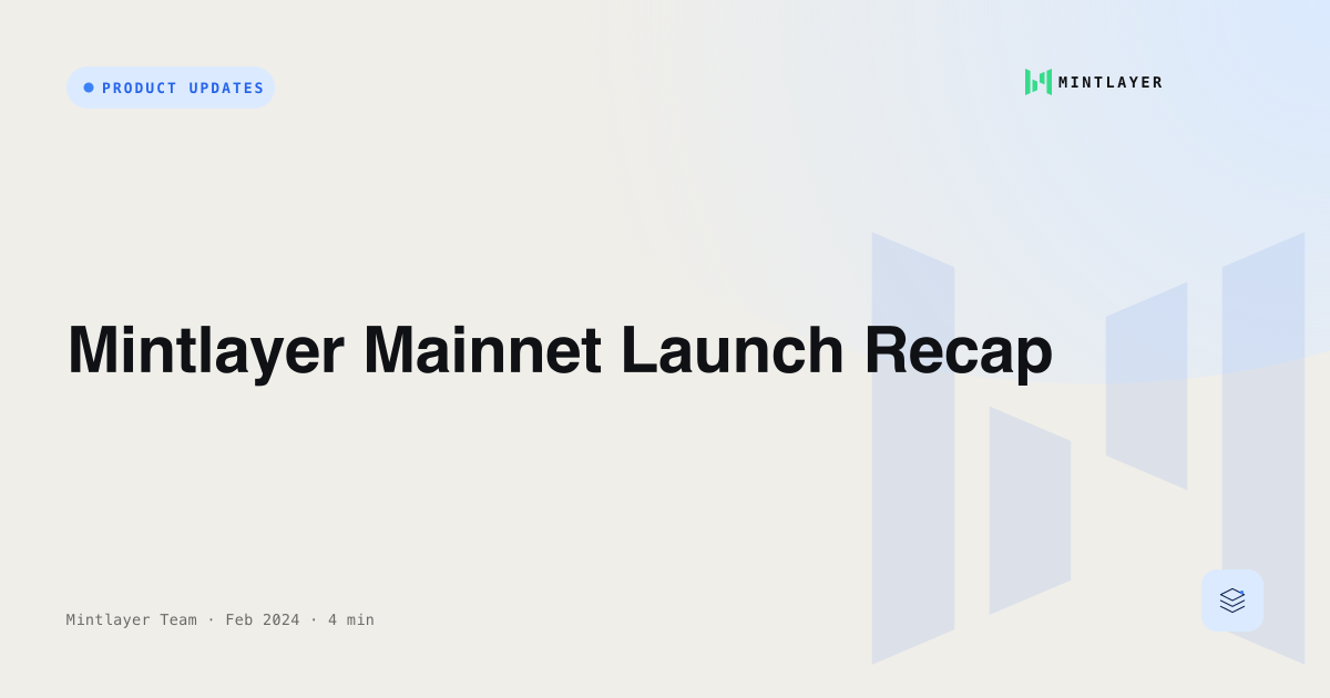Mintlayer Mainnet Launch Recap