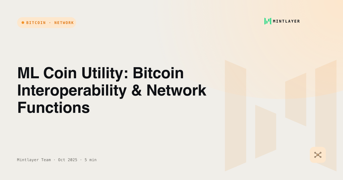 ML Coin Utility: Bitcoin Interoperability & Network Functions
