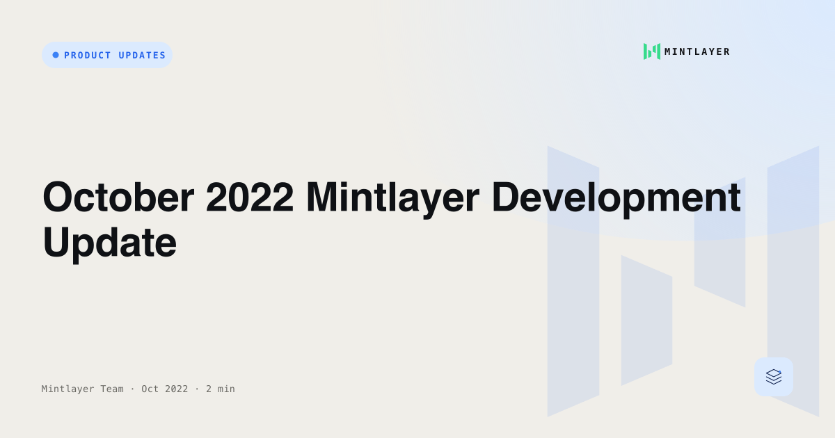 October 2022 Mintlayer Development Update