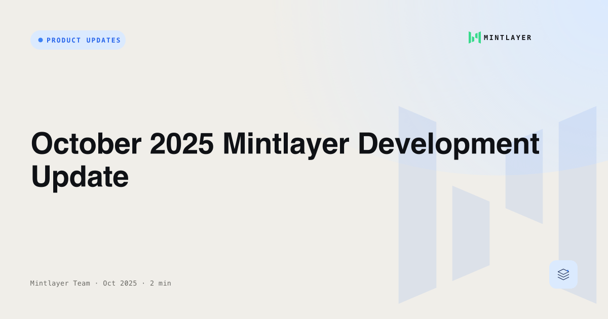 October 2025 Mintlayer Development Update