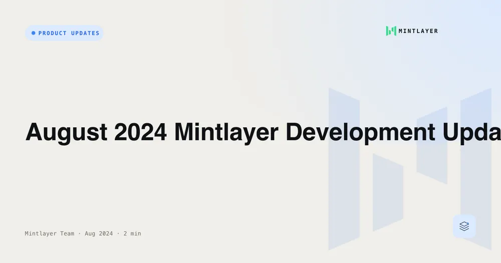 August 2024 Mintlayer Development Update