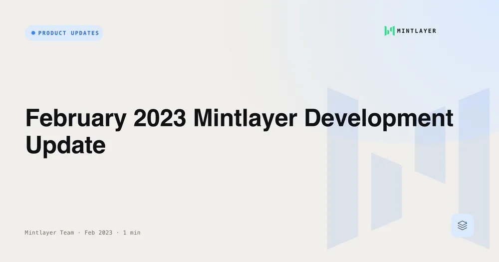 February 2023 Mintlayer Development Update