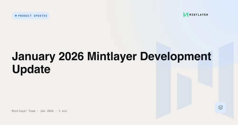 January 2026 Mintlayer Development Update