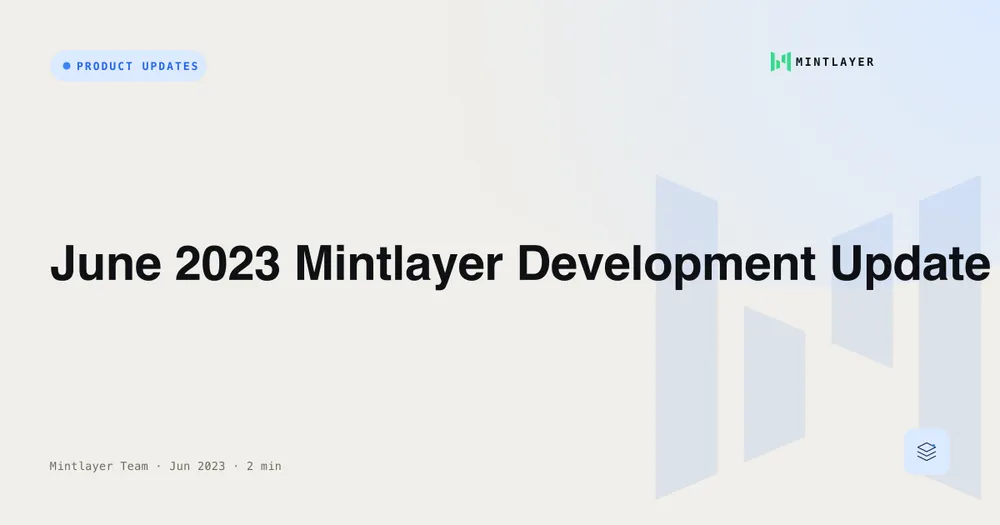 June 2023 Mintlayer Development Update