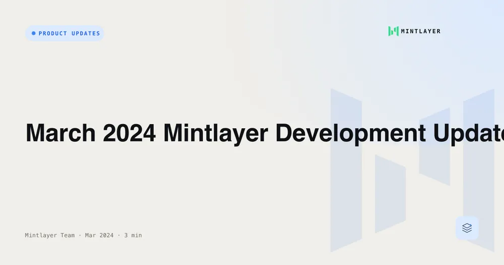 March 2024 Mintlayer Development Update