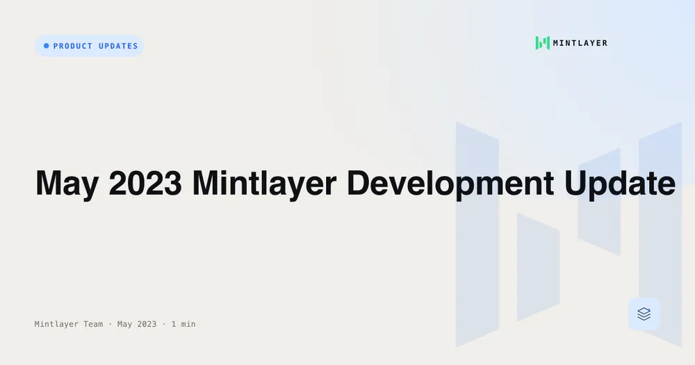 May 2023 Mintlayer Development Update