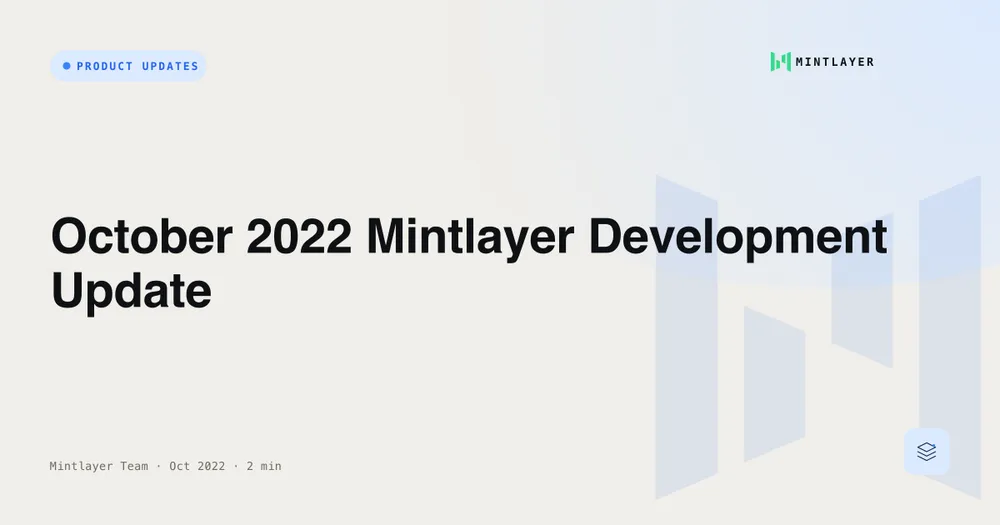 October 2022 Mintlayer Development Update