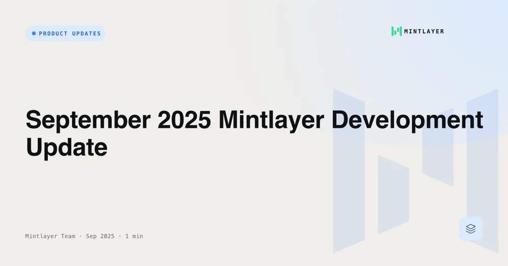September 2025 Mintlayer Development Update