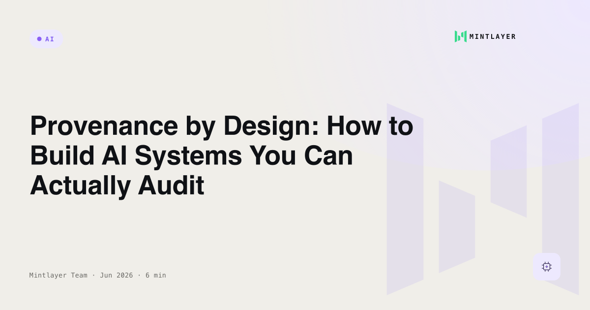Provenance by Design: How to Build AI Systems You Can Actually Audit