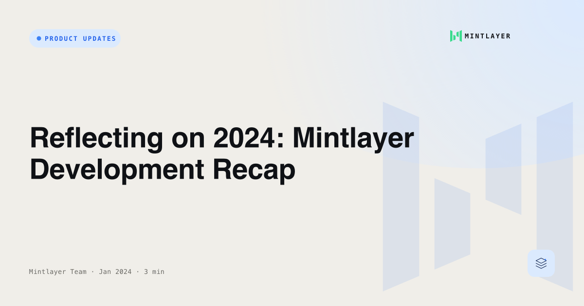 Reflecting on 2024: Mintlayer Development Recap