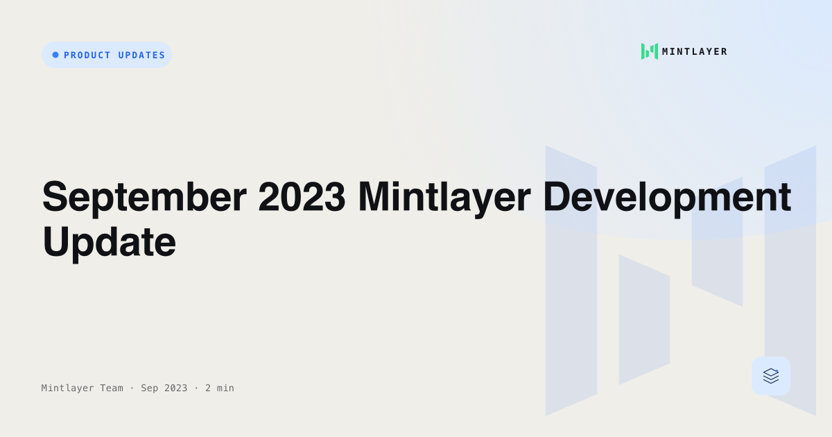 September 2023 Mintlayer Development Update