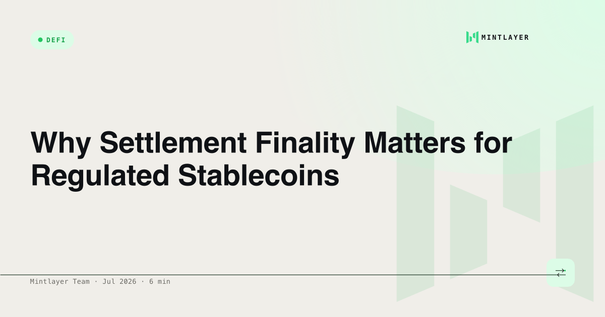 Why Settlement Finality Matters for Regulated Stablecoins