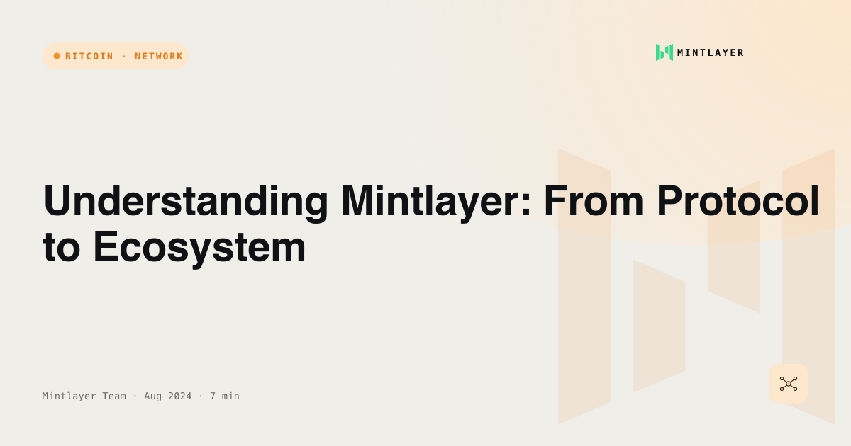 Understanding Mintlayer: From Protocol to Ecosystem